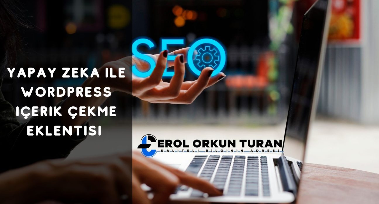 Yapay Zeka İle Wordpress İçerik Çekme Eklentisi