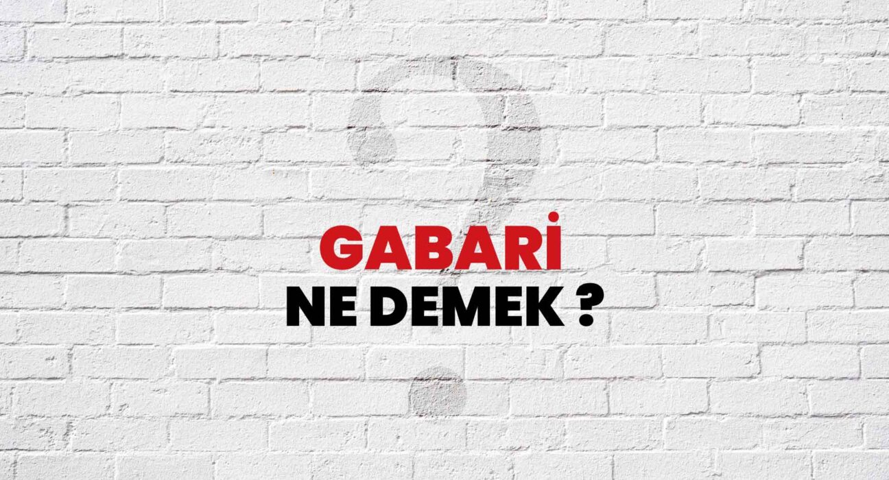 Gabari Nedir